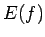 $ E(f)$