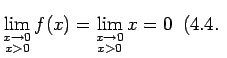 % latex2html id marker 17079
$\displaystyle \lim\limits_{\substack{x\rightarrow ...
...>0}}f(x)= \lim\limits_{\substack{x\rightarrow 0\\ x>0}}x=0\;\;(\ref{ievgraf54}~$