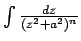 $ \int\frac{dz}{(z^2+a^2)^n}$
