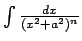 $ \int\frac{dx}{(x^2+a^2)^n}$