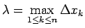 $ \lambda=\max\limits_{1\leq k\leq n}\Delta x_k$