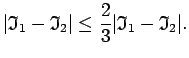 $\displaystyle \vert\mathfrak{I}_1-\mathfrak{I}_2\vert\leq\frac{2}{3}\vert\mathfrak{I}_1-\mathfrak{I}_2\vert\/.$