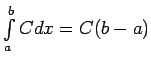 $ \int\limits_a^bCdx=C(b-a)$
