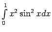 $ \int\limits_0^1x^2\sin^2xdx$