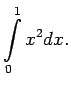 $\displaystyle \int\limits_0^1x^2dx\/.$