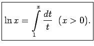 $\displaystyle \boxed{\ln x=\int\limits_1^x\frac{dt}{t}\;\;(x>0).}$