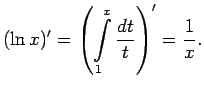 $\displaystyle (\ln x)'=\left(\int\limits_1^x\frac{dt}{t}\right)'=\frac{1}{x}\/.$