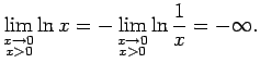 $\displaystyle \lim_{\substack{x\rightarrow 0\\  x>0}}\ln x=
-\lim_{\substack{x\rightarrow 0\\  x>0}}\ln\frac{1}{x}=-\infty\/.$