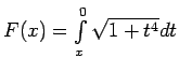 $ F(x)=\int\limits_x^0\sqrt{1+t^4}dt$