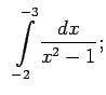 $\displaystyle \;\;\int\limits_{-2}^{-3}\frac{dx}{x^2-1};$