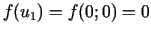 $\displaystyle f(u_1)=f(0;0)=0$