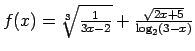 $ f(x)=\sqrt[3]{\frac{1}{3x-2}}+\frac{\sqrt{2x+5}}{\log_2(3-x)}$