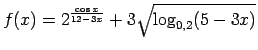 $ f(x)=2^{\frac{\cos
x}{12-3x}}+3\sqrt{\log_{0,2}(5-3x)}$