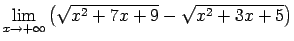 $ \lim\limits_{x\rightarrow+\infty}\left(\sqrt{x^2+7x+9}-\sqrt{x^2+3x+5}\right)$
