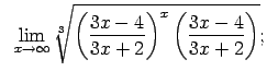 $\displaystyle \;\;\lim\limits_{x\rightarrow\infty}\sqrt[3]{\left(\frac{3x-4} {3x+2}\right)^x\left(\frac{3x-4}{3x+2}\right)};$